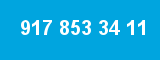 917 853 34 11